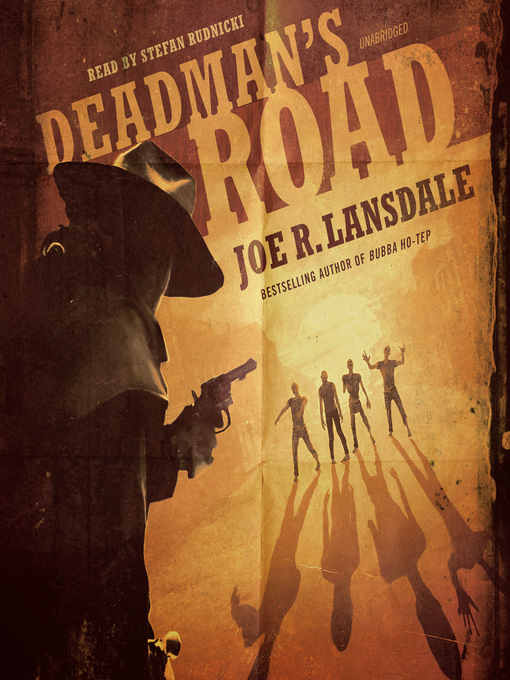 Title details for Deadman's Road by Joe R. Lansdale - Wait list